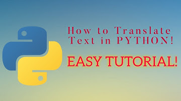 HOW TO TRANSLATE text in PYTHON to another Language!(Easy Tutorial)