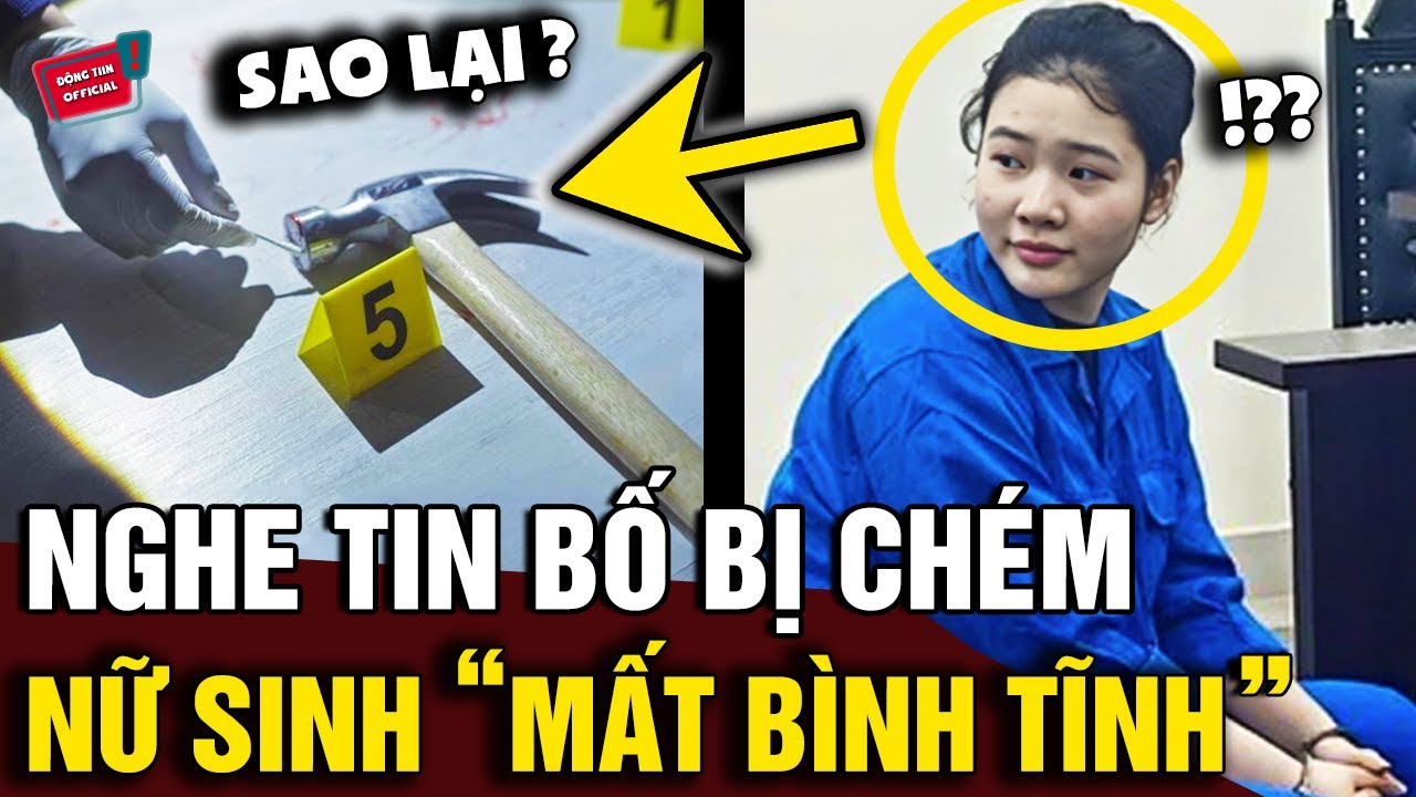 Nghe tin 'BỐ BỊ CHEM', nữ sinh ngành luật 'DÙNG BÚA' tác động bà lão 70 TUỔI | Động Tiin