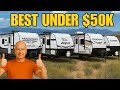 Top Travel Trailers Under $50K With Bathroom &amp; Shower