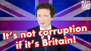 It's not corruption if it's Britain!