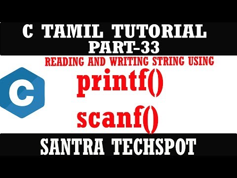 PART-33 READING AND WRITING STRINGS USING printf() and scanf() # C PROGRAMMING IN TAMIL