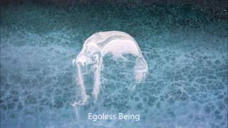 Egoless Being