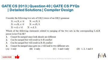GATE CS 2013 | Question 40 | GATE CS Solutions | GATE CS PYQs | Compiler Design