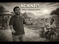 NCHINZI By Hilderick Amapiano X Tonga X Rhumba Vibes Official Audio