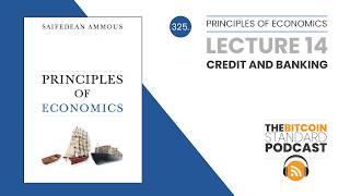 325. Principles of Economics Lecture 14: Credit and Banking