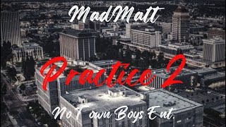 Madmatt - Practice 2 Prod.