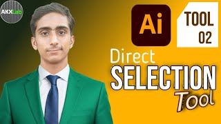 Adobe Illustrator Course - Tool #02 - Direct Selection Tool In Urdu | Hindi