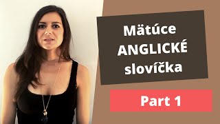 Mätúce Anglické Slovíčka Angličtina Pre Pokročilých Part 1