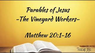 Matthew 20:1-16 - Parables of Jesus, The Vineyard Workers - NLT Audiovisual