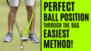 GOLF: Perfect Ball Position Through The Bag (Easiest Method)