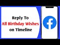 How to Reply to All Birthday Wishes on Facebook Timeline