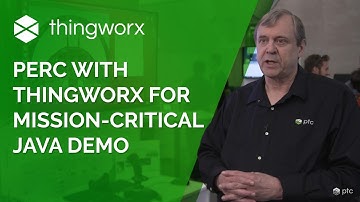 Perc with ThingWorx for Mission-Critical Java Demo | LiveWorx 2023
