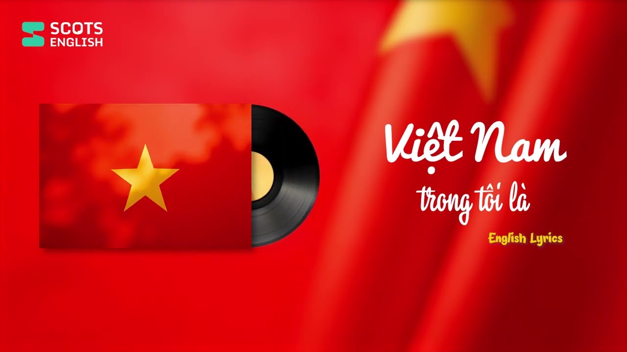 VIỆT NAM TRONG TÔI LÀ - ENGLISH VERSION - TÍ NÂU (THÙY CHI) | Scots English