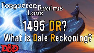 The DR in Dale Reckoning | Forgotten Realms Lore