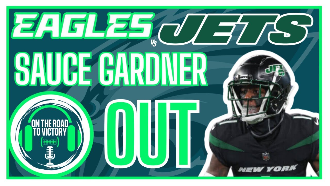 Sauce Gardner OUT for Eagles vs. Jets Week 6 Matchup NYJ Updated
