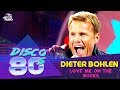 Dieter Bohlen - Love Me On The Rocks (Disco of the 80