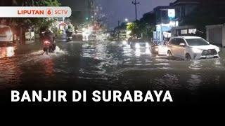 Sejumlah Ruas Jalan Di Surabaya Terendam Banjir | Liputan 6