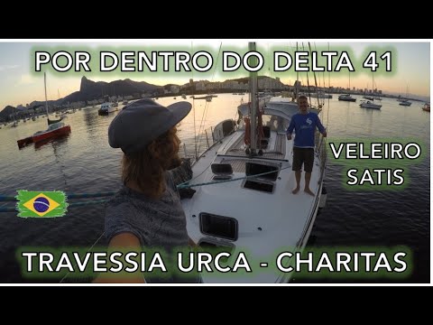 Por dentro do Delta 41 [Satis] e travessia Urca Charitas - Morando a bordo #14