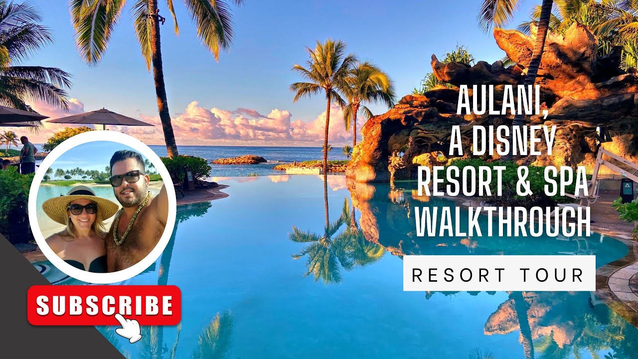 Aulani, A Disney Resort & Spa | Full Resort Tour