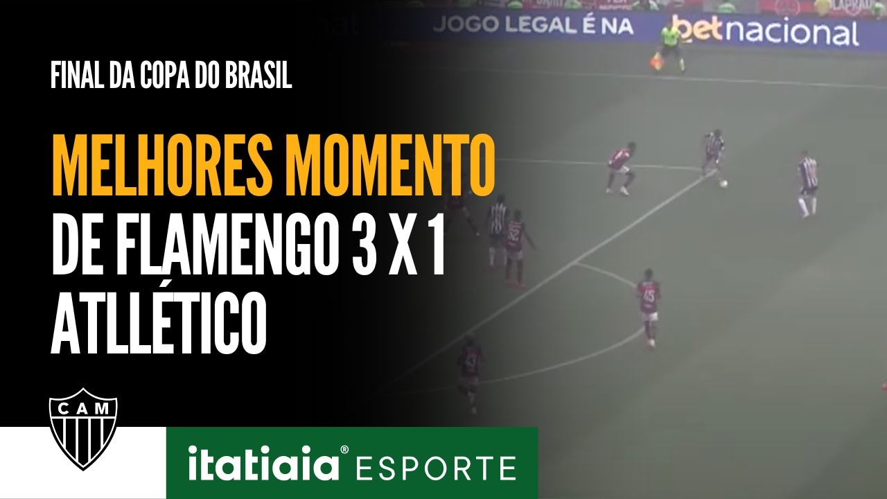CONFIRA OS MELHORES MOMENTOS DE FLAMENGO 3 X 1 ATLÉTICO - YouTube