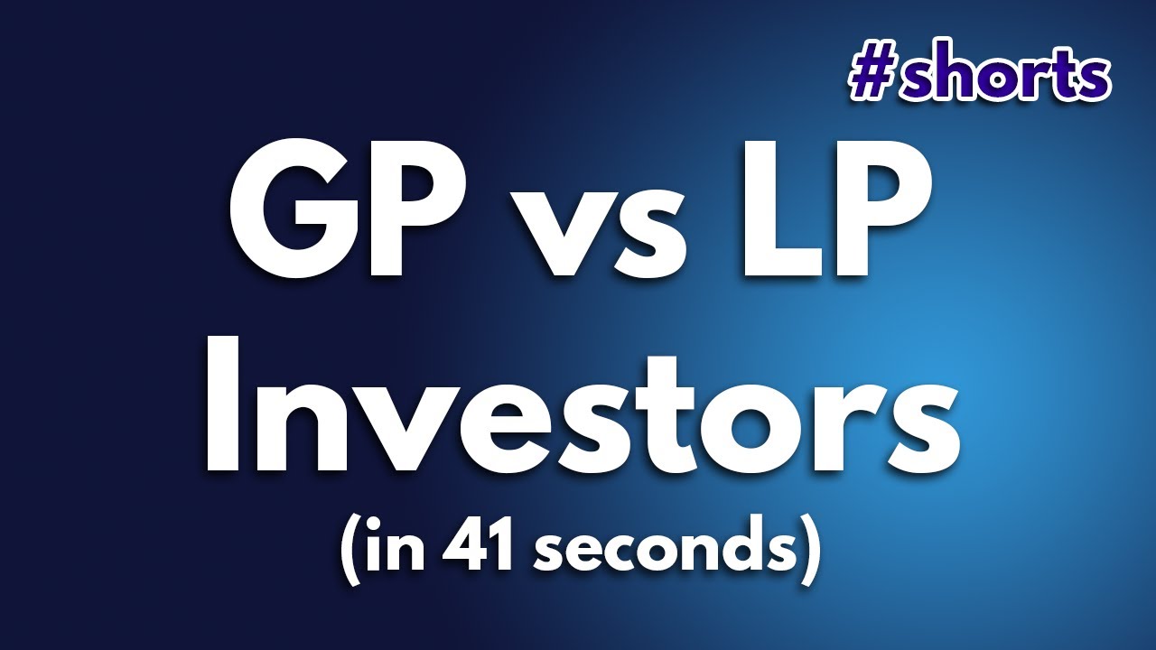 What S A Gp Vs Lp Investor In 41 Seconds Shorts Youtube