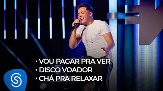 Chords for Wesley Safadão - Vou Pagar Pra Ver / Disco Voador / Chá Pra Relaxar - TBT WS