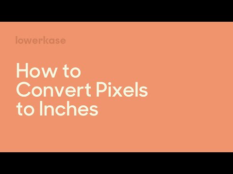 How to Convert Pixels to Inches