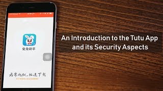 An Introduction to the Tutu App and its Security Aspects