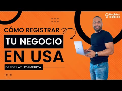 Cómo registrar mi negocio en USA desde Latinoamérica ??