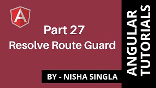 Resolve Route Guard - Angular (Tutorial #27)