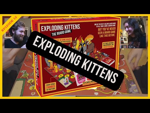 Exploding Kittens - THE BOARD GAME! (Our First Time Playing)