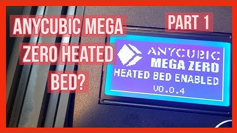 Anycubic Mega Zero 3d Printer - Can you add a heated bed and control it with the stock board? Part 1