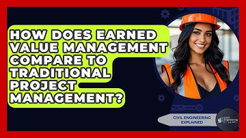 How Does Earned Value Management Compare To Traditional Project Management?