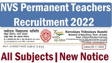 बड़ी खुशखबरी | NVS Permanent Teachers Recruitment 2022 | PGT TGT ALL SUBJECTS RECRUITMENT NEW NOTICE