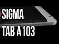 Обзор Sigma Tab A103 Опыт использования. Достоинства и недостатки