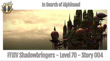 FFXIV In Search of Alphinaud - Story 004 - Shadowbringers