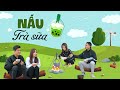 LÀM TRÀ SỮA THƠM NGON TẠI NHÀ | Hai Anh Em Phần 189 | Phim Ngắn Hài Hước Hay Nhất Gãy TV