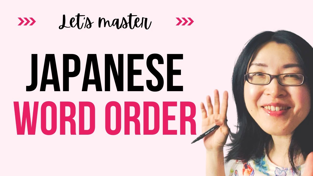 Let s Master Japanese Word Order YouTube let-s-master-japanese-word-order-youtube