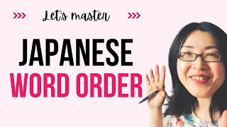 Let's master Japanese Word Order! - YouTube