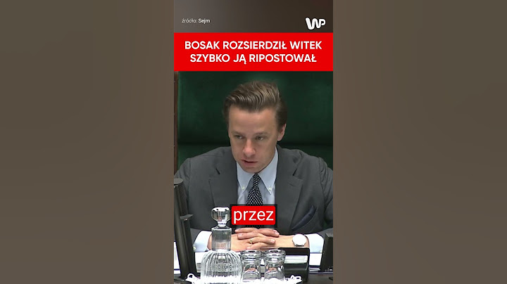 Szybka riposta Bosaka. Witek była rozsierdzona. Pakt migracyjny