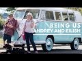 Being Us: Andrey and Eilish