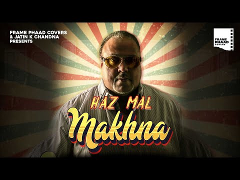Cover Song | Makhna - Haz Mal | Aman Strings | Frame Phaad Covers | New Punjabi Cover Song 2020