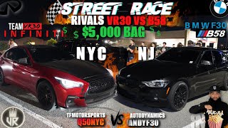 DRAMA STREET RIVALS BADDEST Q50 VR30 OUTSIDE VS BMW 340 F30 B58 CLEAN RACE I HAD FINAL CALL AGAIN!