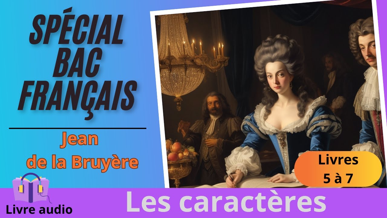 Livre audio FR 📚 Les caractères (livres 5 à 7) - Jean de la Bruyère