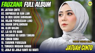Download lagu Fauzana Full Album || JATUAH CINTO - BAPINDAH KA NAN LAIN - Pop Minang Terbaru 2026 - Trending