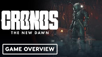 Cronos: The New Dawn - Official Game Overview