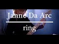 ring - Janne Da Arc (Cover) / エインフェリアfeat.K(ex.REZZ)