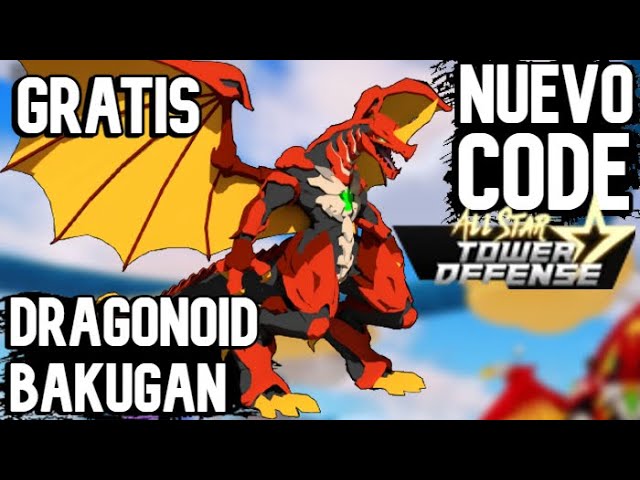 All Star Tower Defense x Bakugan! Use code DragonoidASTDBakugan and un