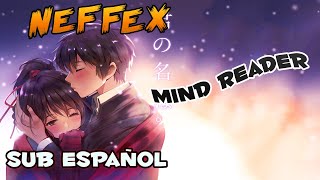 NEFFEX - Mind Reader sub español (AMV+WALLPAPER)