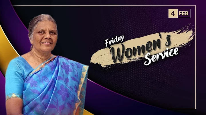 Women's Service | Mrs. Getzial Mohan | 4th Feb 2022